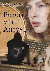  gy rdott... Pokoli mlt Angyala